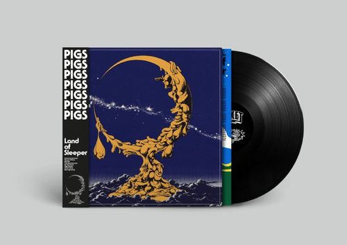 Pigs Pigs Pigs Pigs Pigs Pigs Pigs - Land of Sleeper [LP]