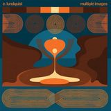 E. LUNDQUIST - MULTIPLE IMAGES (RSD22)