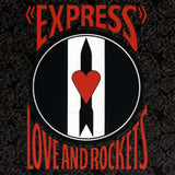 Love and Rockets - Express