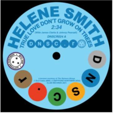 Helene Smith - True Love Don't Grow On Trees/Sure Thing