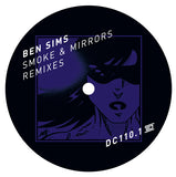 BEN SIMS - SMOKE & MIRRORS REMIXES PART 1