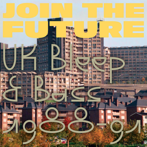 Various Artists - Join The Future - UK Bleep & Bass 1988-91