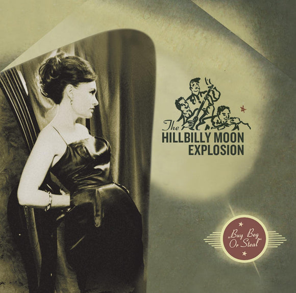 The HILLBILLY MOON EXPLOSION - Buy Beg Or Steal [CD]