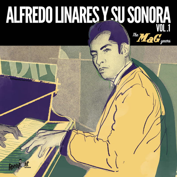 Alfredo Linares Y Su Sonora - Vol 1: The MAG Years