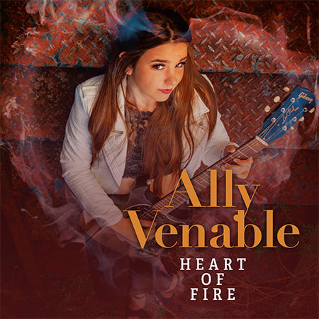 Ally Venable - Heart Of Fire