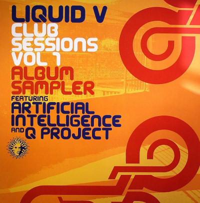 Artificial Intelligence / Q Project - Liquid V Club Sessions Vol 1 - Album Sampler