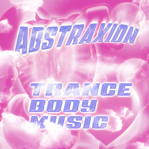 Abstraxion - Trance Body Music