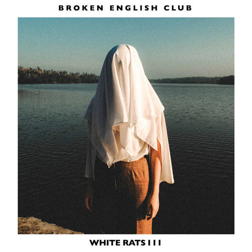 BROKEN ENGLISH CLUB - WHITE RATS III