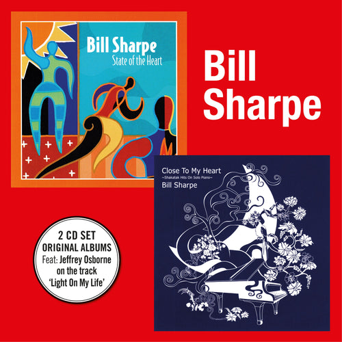 Bill Sharpe - State Of The Heart + Close To The Heart