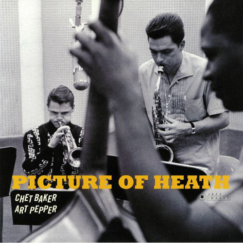 CHET BAKER & ART PEPPER - PICTURE OF HEATH