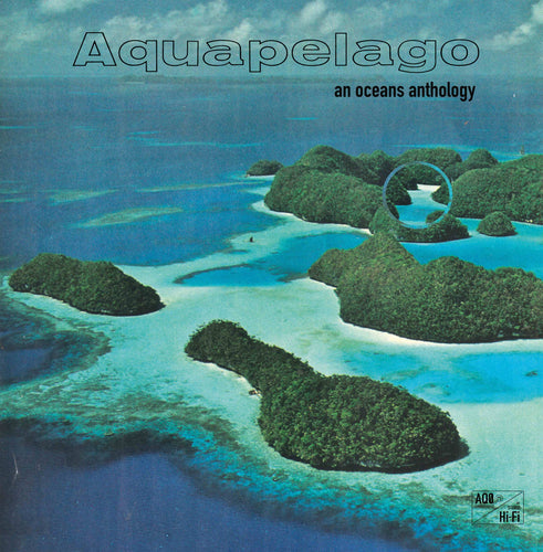 Various Artists - Aquapelago: an Oceans Anthology