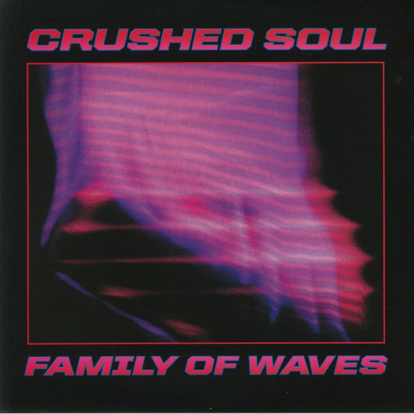 CRUSHED SOUL - Family Of Waves EP