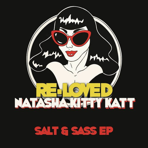 Natasha Kitty Katt - Salt & Sass EP