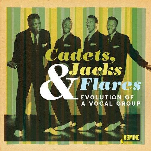 Cadets, Jacks & Flares - Evolution Of A Vocal Group