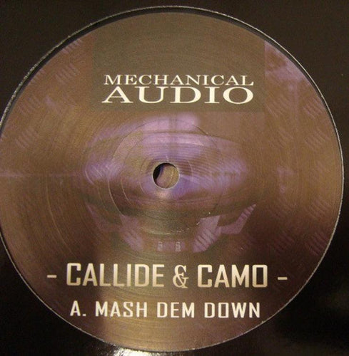 Callide & Camo - Mash Dem Down / 9000 Series