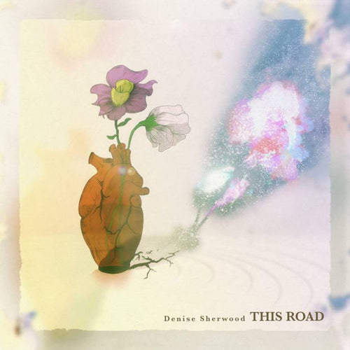 DENISE SHERWOOD - THIS ROAD [LP]