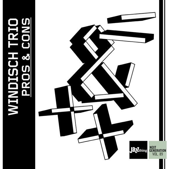 Windisch Trio - Pros And Cons - JazzThing Next Generation Vol. 89