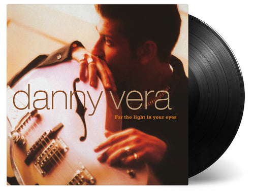 Danny Vera - For The Light In Your Eyes