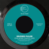 Delores Fuller - One More Chance Lord / My Greatest Desire