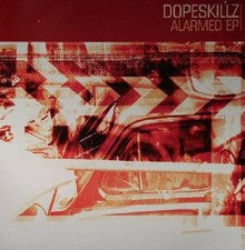 Dopeskillz - Alarmed EP - DOUBLE VINYL