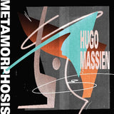 Hugo Massien - Metamorphosis