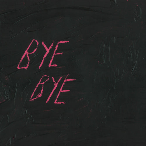 Blood - Bye Bye [Limited Edition 10" Black Vinyl EP]