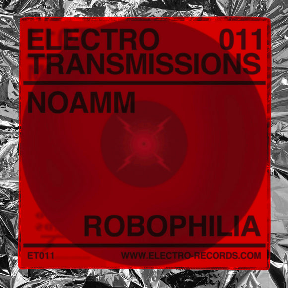 Noamm - Electro Transmissions 011 - Robophilia