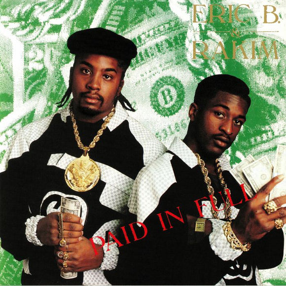 ERIC B & RAKIM - PAID IN FULL