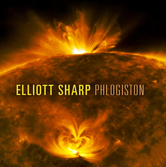 Elliott Sharp – Phlogiston