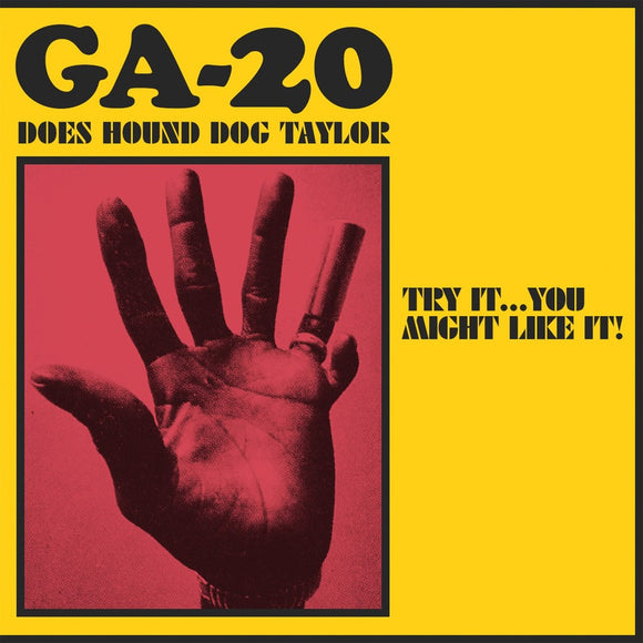 GA-20 - Does Hound Dog Taylor:Try It...You Might Like It! [CD]