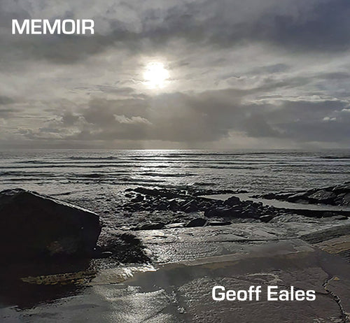 Geoff Eales - Memoir