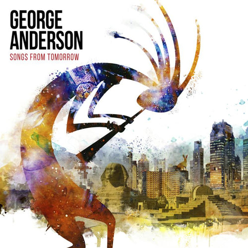 George Anderson - Songs From Tomorrow