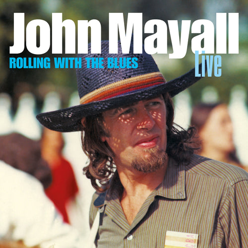 John Mayall's Bluesbreakers - Rolling With The Blues