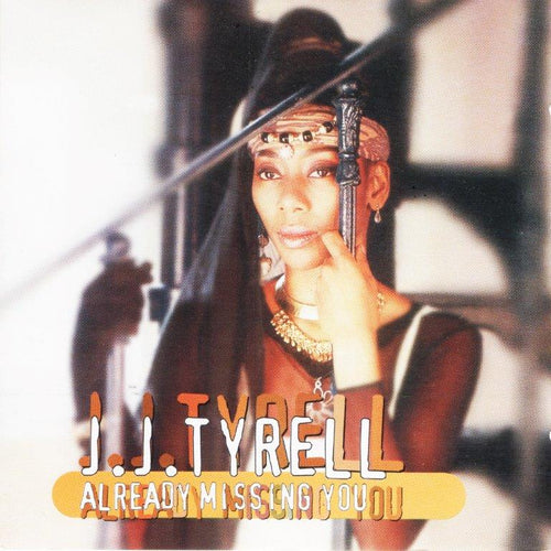 J J Tyrell - Already Missing You [CD]