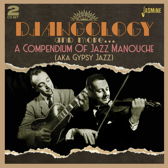 Various Artists - Djangology and More... A Compendium of Jazz Manouche (Aka Gypsy Jazz)