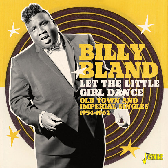 Billy Bland - Let the Little Girl Dance Old Town and Imperial Singles 1954-1962