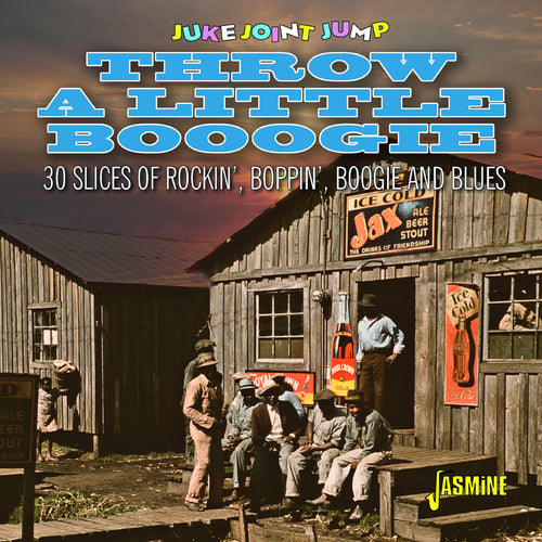 Various Artists - Juke Joint Jump - Throw A Little Boogie - 30 Slices of Rockin', Boppin', Boogie and Blues