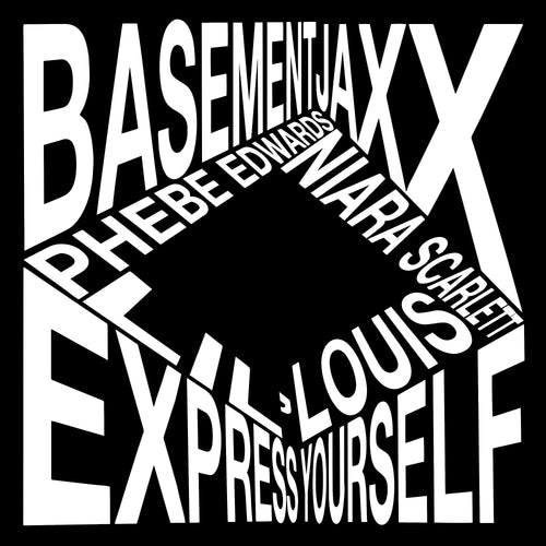 Basement Jaxx - Express Yourself