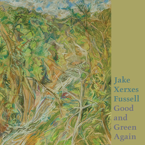 Jake Xerxes Fussell - Good And Green Again	[CD]