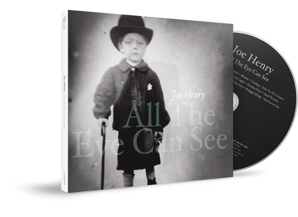 Joe Henry - All The Eye Can See [CD]