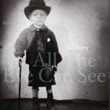 Joe Henry - All The Eye Can See [CD]