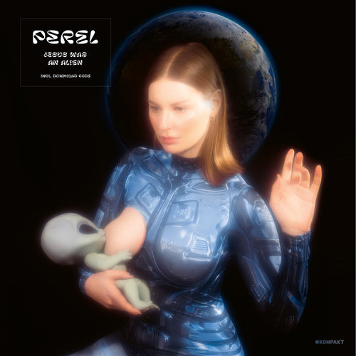 Perel - Jesus Was An Alien [LP]