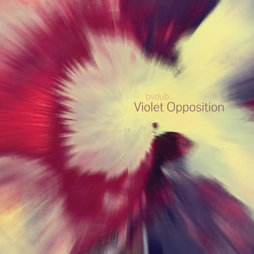 bvdub - Violet Opposition [CD]