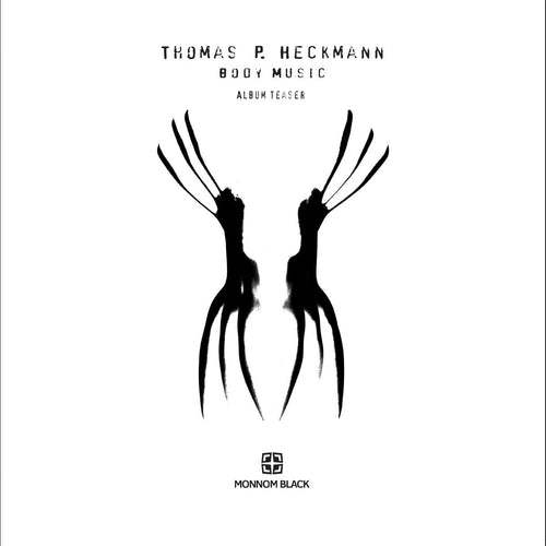 Thomas P HECKMANN - Body Music: Album Teaser