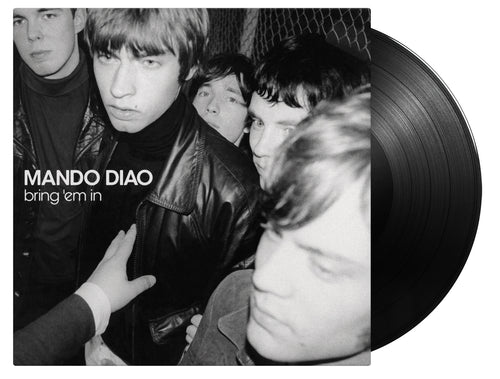 Mando Diao - Bring Em In