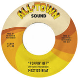 Mestizo Beat - Poppin' Off [7" Vinyl]