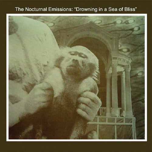 NOCTURNAL EMISSIONS - DROWNING IN A SEA OF BLISS