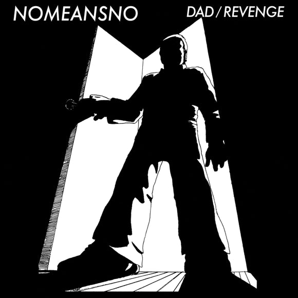 Nomeansno – Dad / Revenge