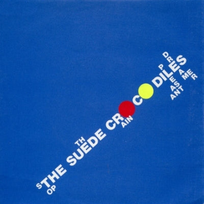 The Suede Crocodiles - Stop The Rain