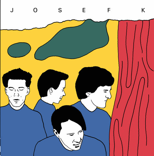 Josef K - Sorry For Laughing